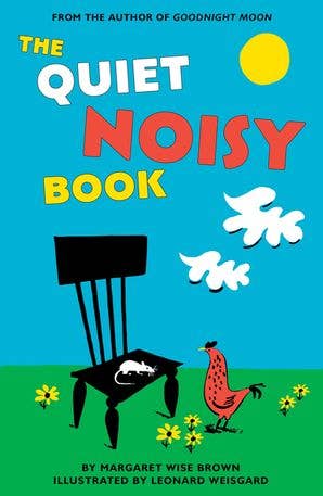 Quiet Noisy Book Board Book, The: Margaret Wise Brown