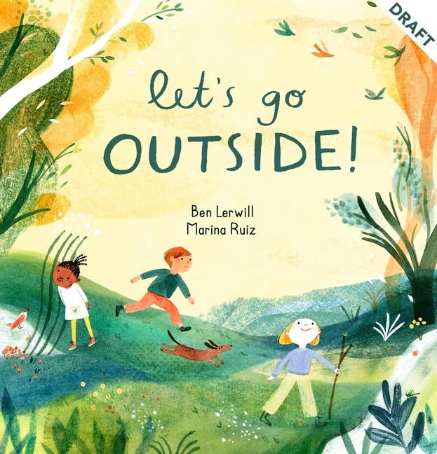 Let's Go Outside! By Ben Lerwill + Marina Ruiz (Hardcover)