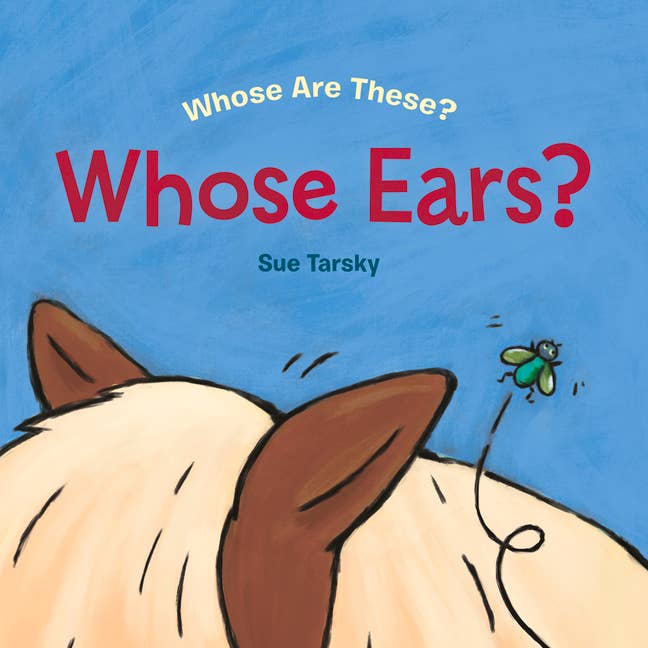 Whose Ears? By Sue Tarsky (Hardcover)