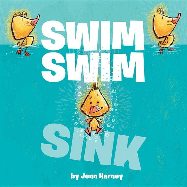 Swim Swim Sink children’s picture book cover featuring three ducklings learning to swim