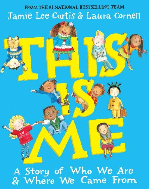 This Is Me : A Story of Who We Are and Where We Came from by Jamie Lee Curtis + Laura Cornell (Hardcover Pop-up)